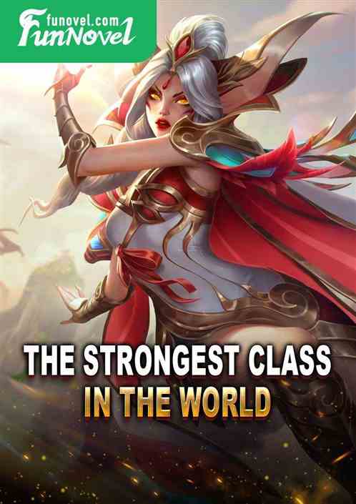 The Strongest Class in the World