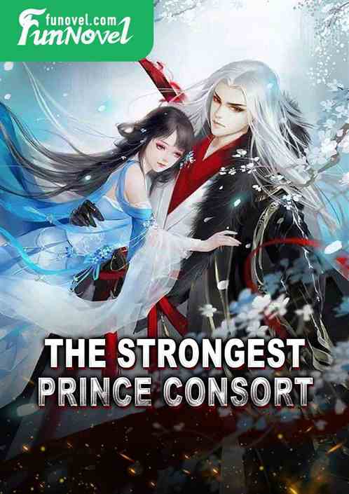 The Strongest Prince Consort