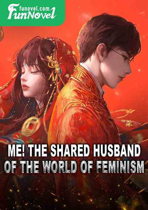 Me! The shared husband of the world of feminism