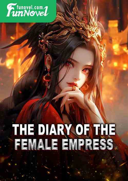 The Diary of the Female Empress