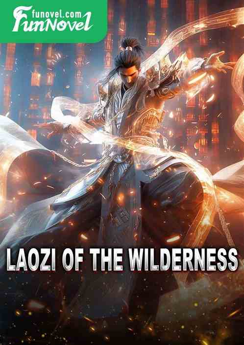 Laozi of the Wilderness