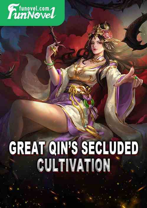 Great Qins Secluded Cultivation