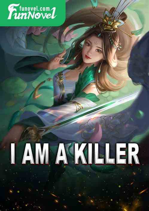 I am a killer