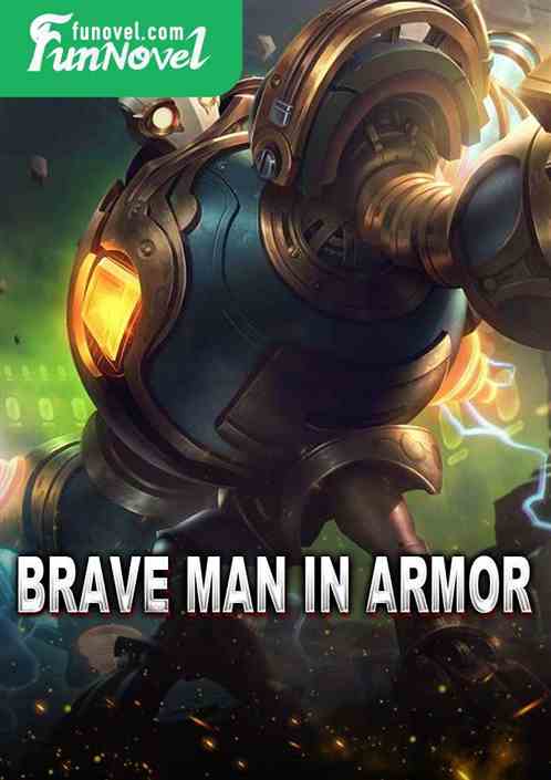 Brave man in armor