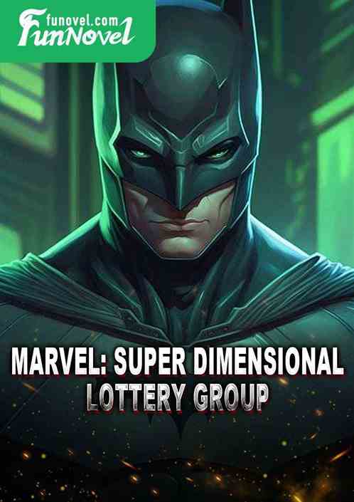 Marvel: Super Dimensional Lottery Group