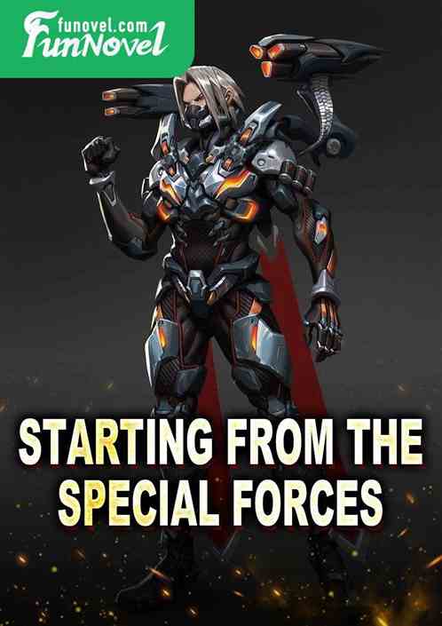 Starting from the special forces