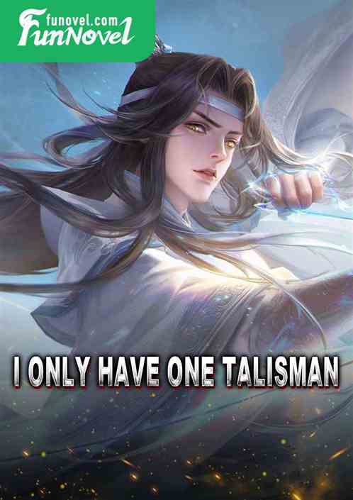 I only have one talisman