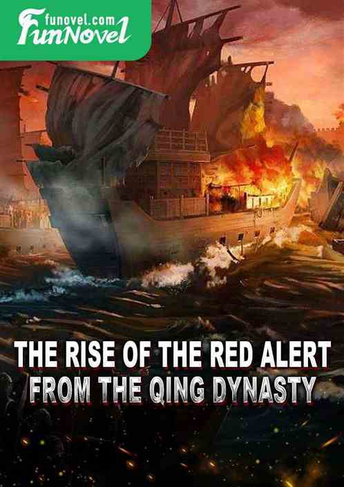 The Rise of the Red Alert from the Qing Dynasty