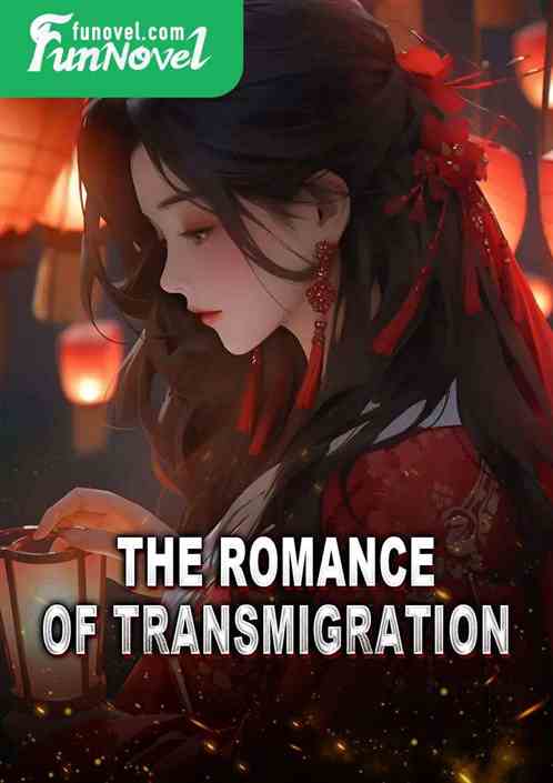 The romance of transmigration