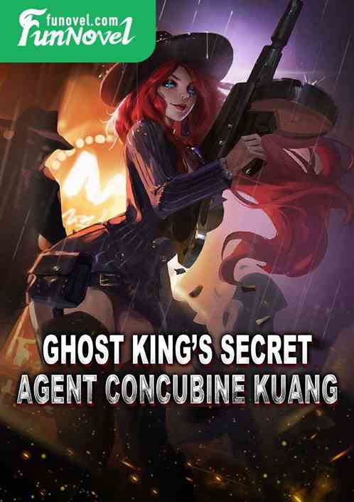 Ghost Kings Secret Agent Concubine Kuang