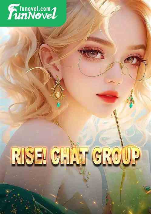 Rise! chat group