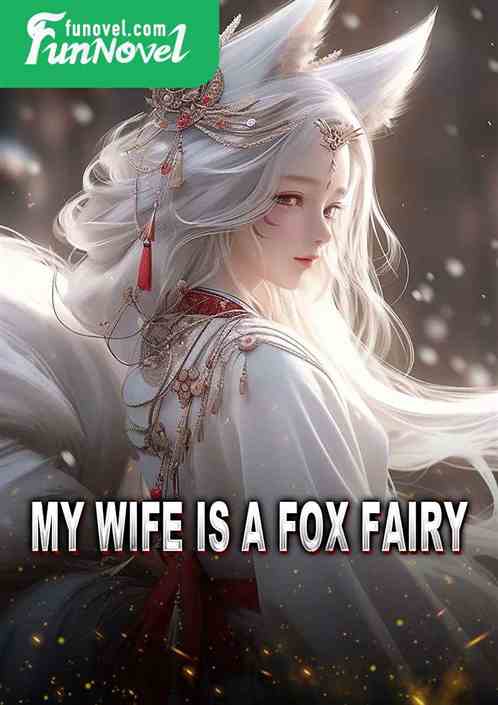 My wife is a fox fairy