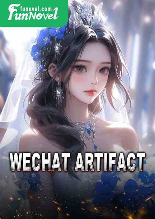 WeChat Artifact