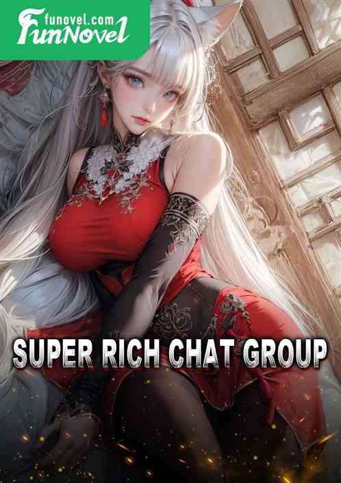 Super Rich Chat Group