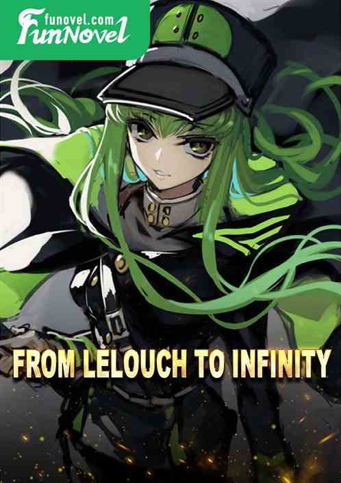 From Lelouch to infinity