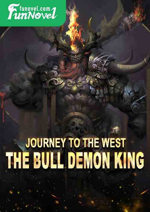 Journey to the West: The Bull Demon King