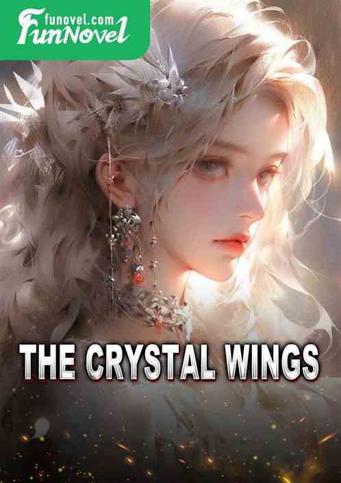 The Crystal Wings