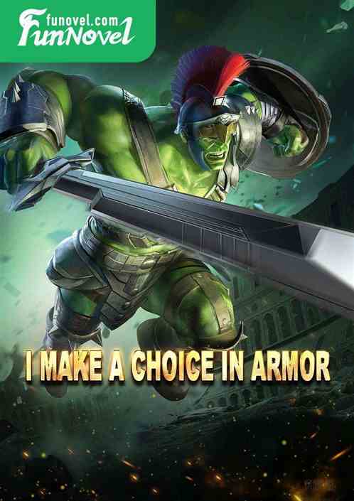 I make a choice in armor