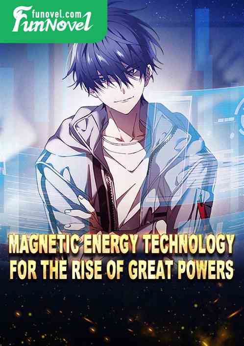 Magnetic Energy Technology for the Rise of Great Powers