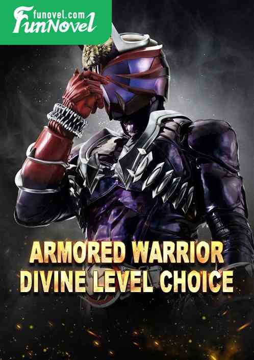 Armored Warrior Divine Level Choice