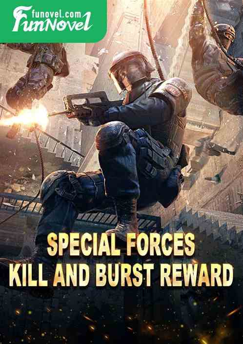 Special Forces: Kill and Burst Reward