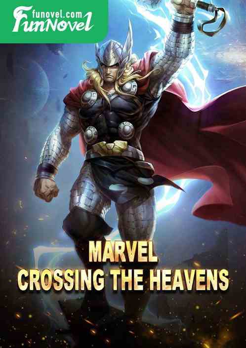 Marvel: Crossing the Heavens