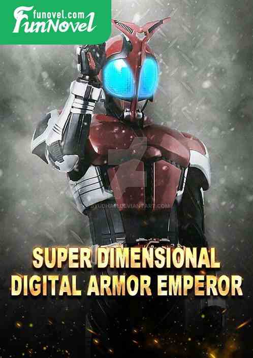 Super Dimensional Digital Armor Emperor