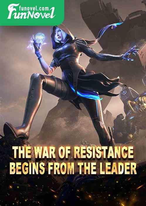 The War of Resistance Begins From the Leader