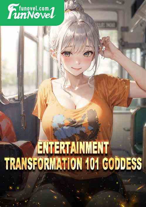 Entertainment Transformation 101 Goddess