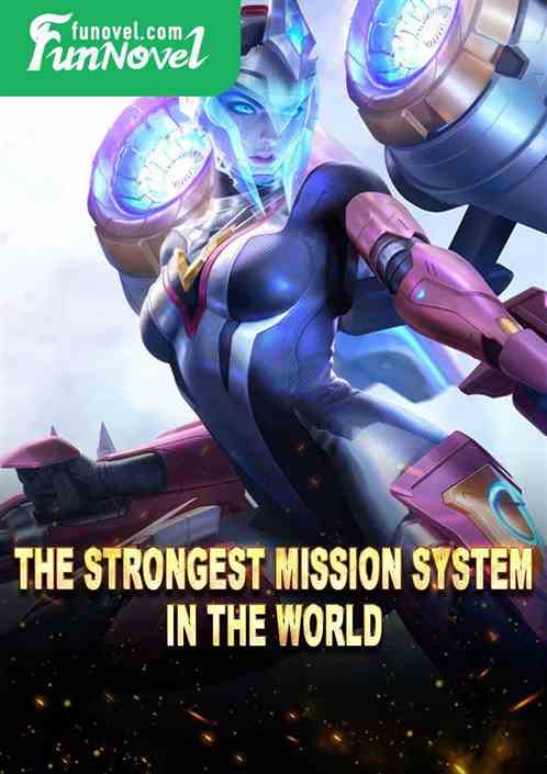 The Strongest Mission System in the World