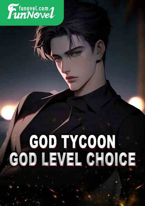 God Tycoon God Level Choice