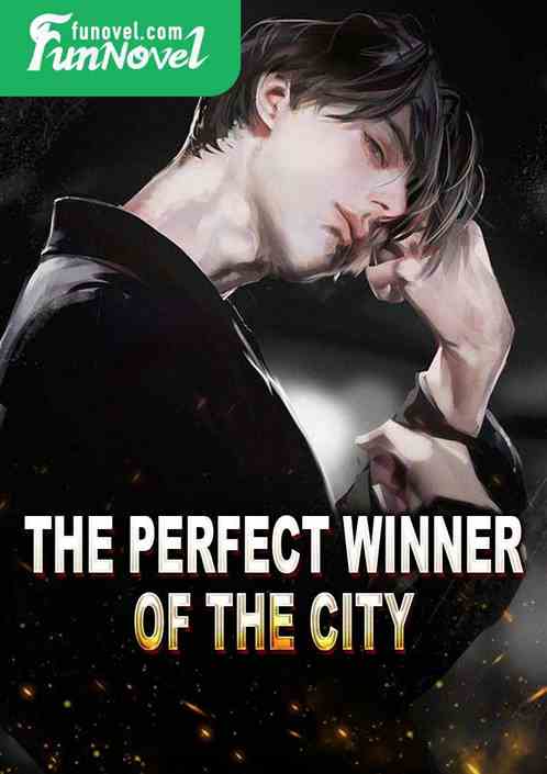 The perfect winner of the city