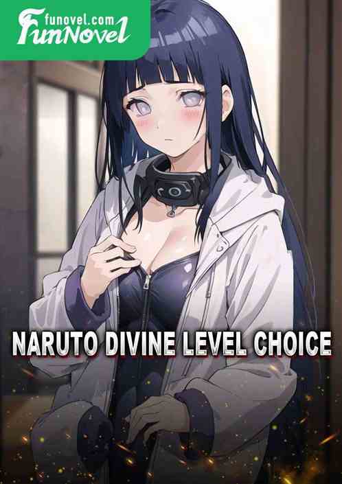 Naruto Divine Level Choice