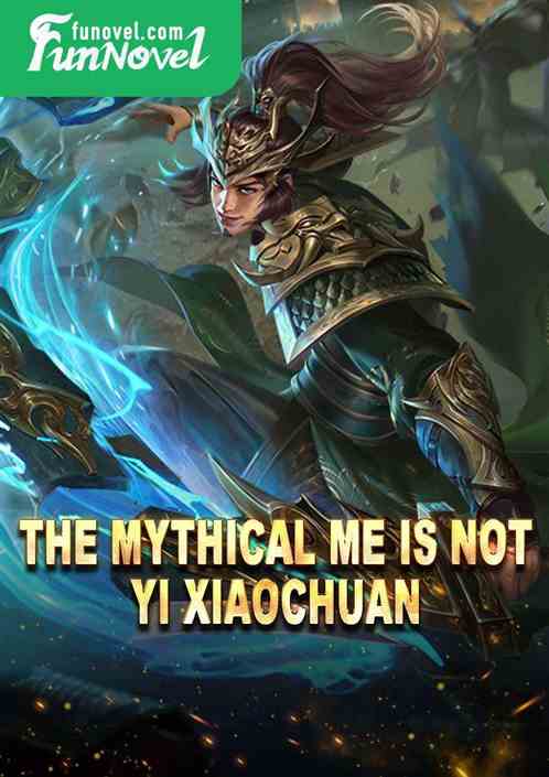 The Mythical Me Is Not Yi Xiaochuan