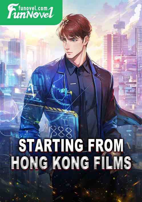 Starting from Hong Kong films