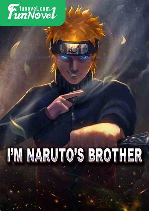 Im Narutos brother