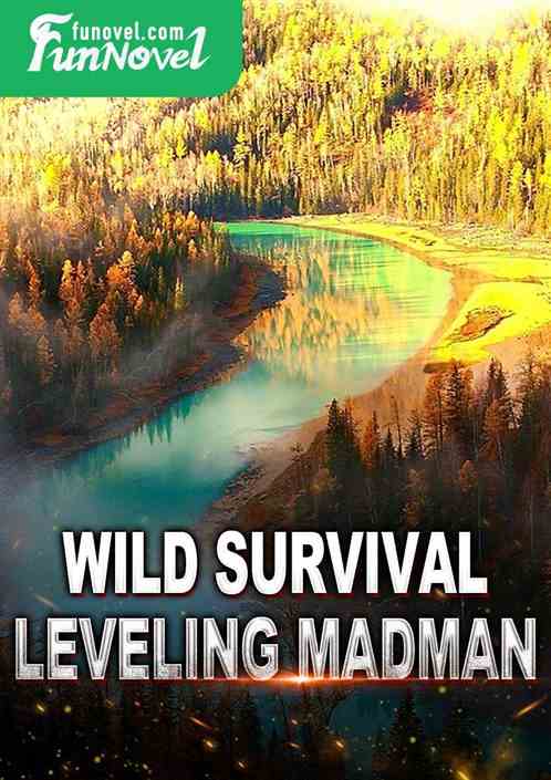 Wild Survival Leveling Madman