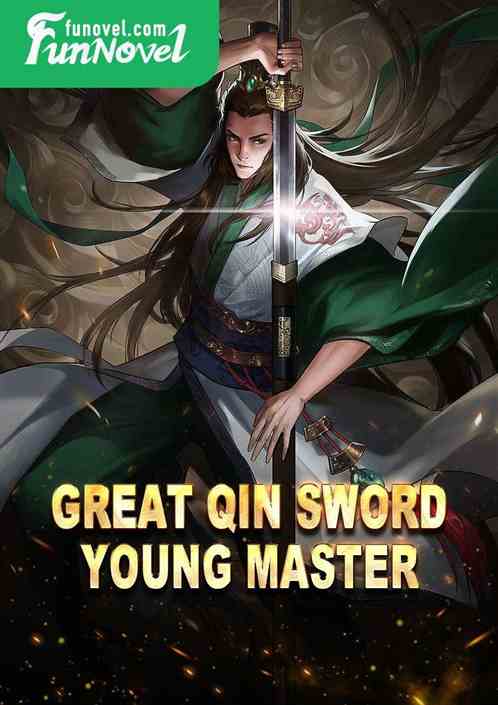 Great Qin Sword Young Master