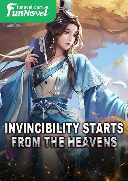 Invincibility starts from the heavens