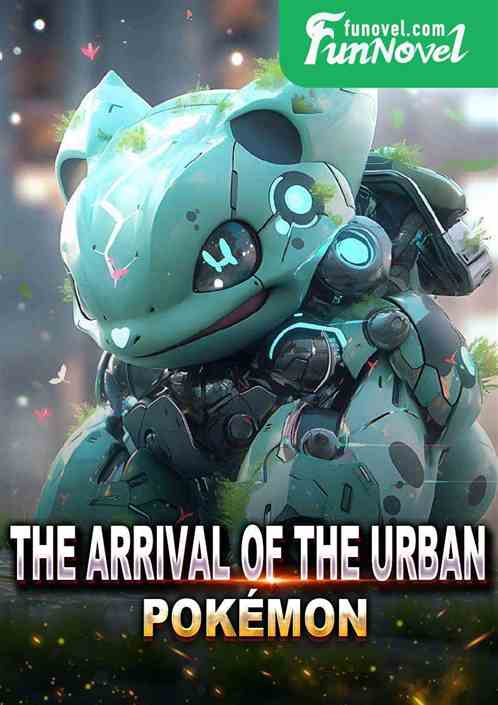 The arrival of the urban Pokmon