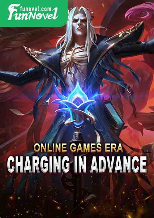 Online Games Era: Charging in Advance