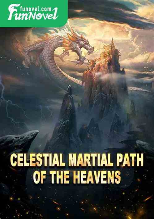 Celestial Martial Path of the Heavens