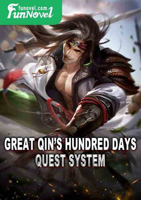 Great Qins Hundred Days Quest System