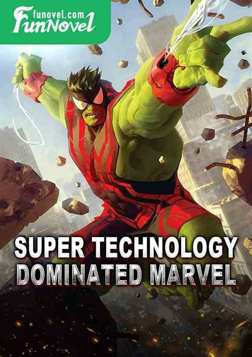 Super technology dominated Marvel