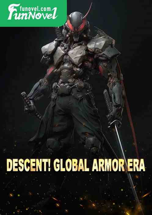 Descent! Global Armor Era