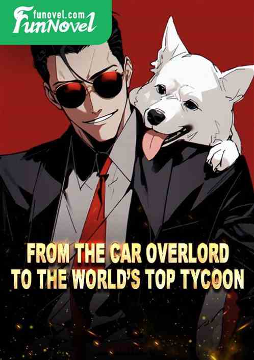 From the car overlord to the worlds top tycoon