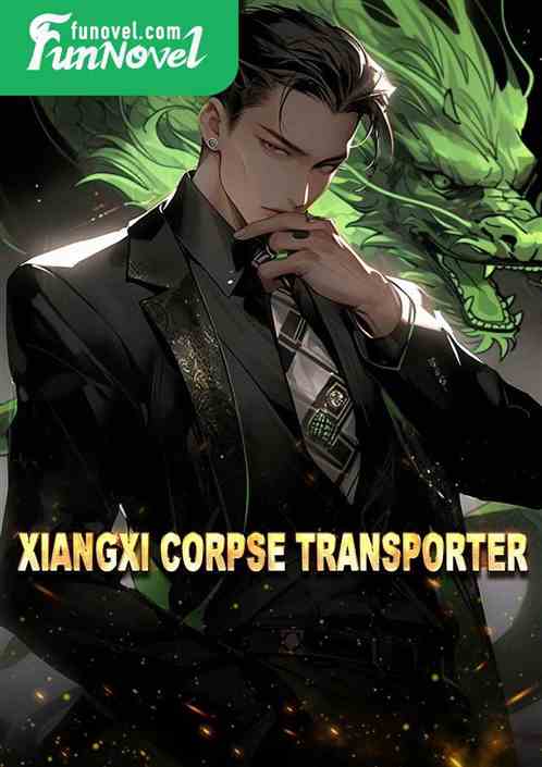 Xiangxi Corpse Transporter