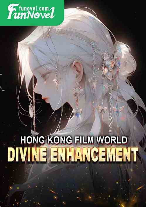 Hong Kong Film World: Divine Enhancement