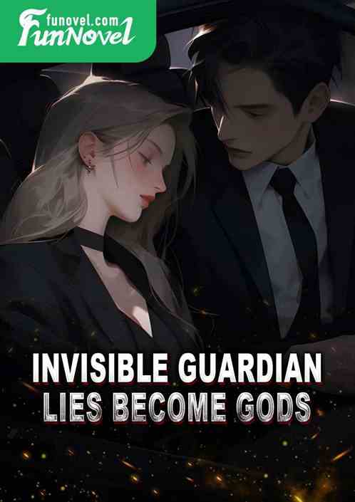 Invisible Guardian: Lies Become Gods