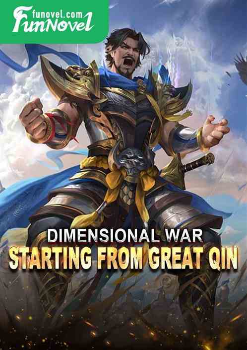 Dimensional War: Starting from Great Qin